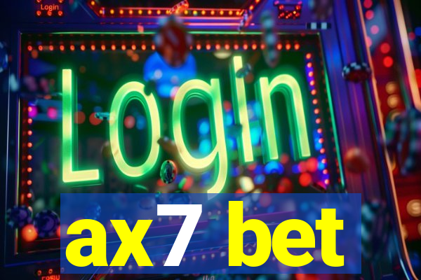 ax7 bet